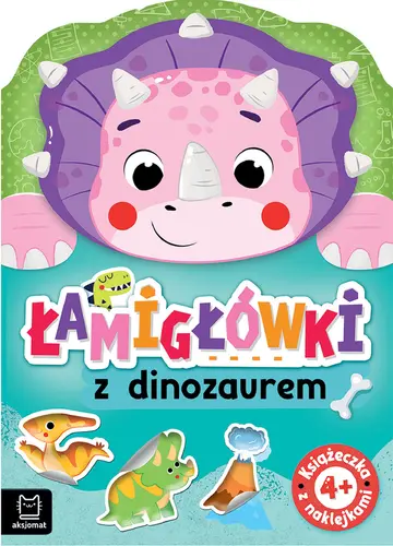 Okładka: Łamigłówki z dinozaurem. Książeczka z naklejkami 4+