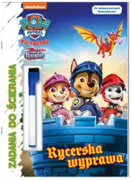 Okładka: Psi Patrol. Zadania do ścierania. Rycerska wyprawa