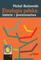 Okładka: Etnologia polska: historie i powinowactwa