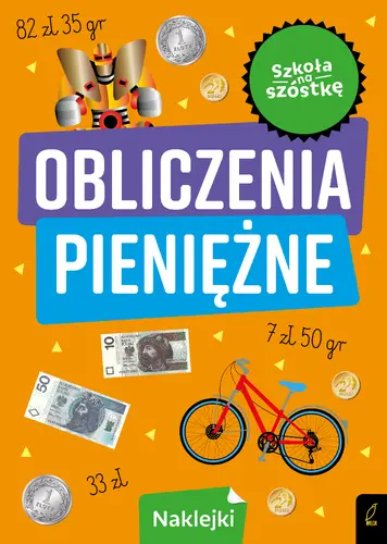 Okładka: Szkoła na szóstkę. Obliczenia pieniężne