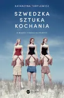 Okładka: Szwedzka sztuka kochania. O miłości i seksie na Północy