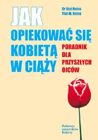 Okładka: Jak opiekować się kobietą w ciąży. Poradnik dla przyszłych ojców