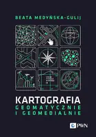 Okładka: Kartografia - geomatycznie i geomedialnie