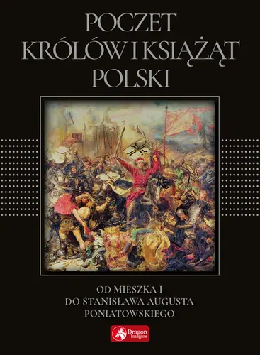 Okładka: Poczet królów i książąt Polski (exclusive)