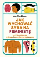 Okładka: Jak wychować syna na feministę