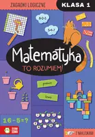 Okładka: Matematyka. To rozumiem! Klasa 1