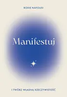 Okładka: Manifestuj i twórz własną rzeczywistość