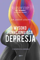 Okładka: Wysokofunkcjonująca depresja. 5 kroków ku zdrowiu