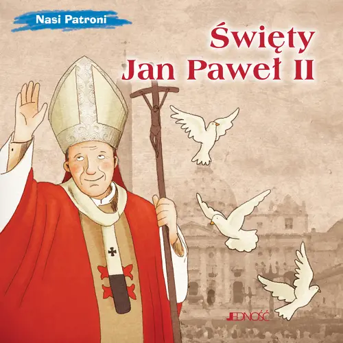 Okładka: Święty Jan Paweł II