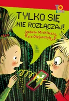 Okładka: Tylko się nie rozłączaj!