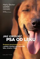 Okładka: Jak uwolnić psa od lęku