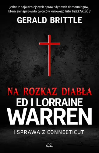 Okładka: Na rozkaz diabła. Ed i Lorraine Warren i sprawa z Connecticut