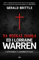 Okładka: Na rozkaz diabła. Ed i Lorraine Warren i sprawa z Connecticut