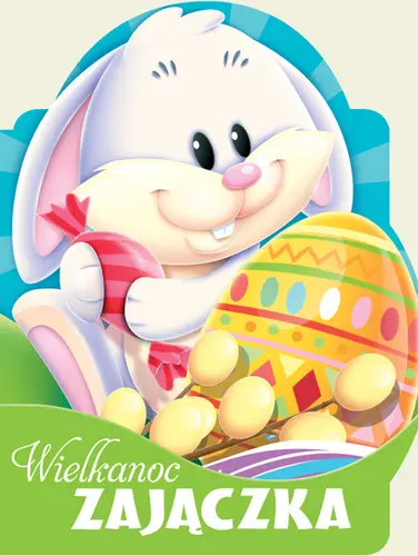 Okładka: Wielkanoc zajączka. Wykrojnik