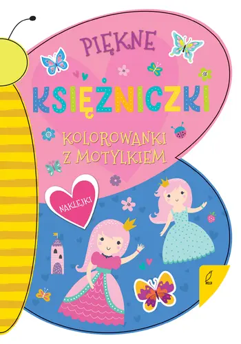 Okładka: Kolorowanka z motylkiem. Piękne księżniczki