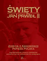 Okładka: Święty Jan Paweł II. Zdjęcia z kanonizacji