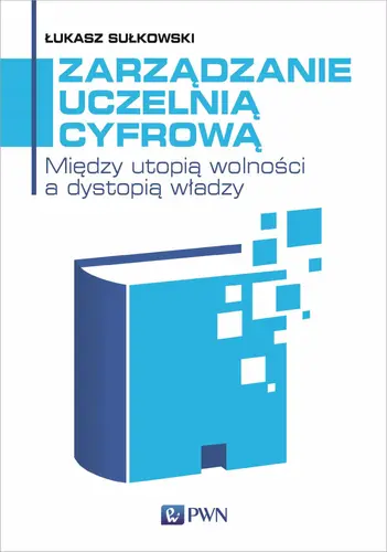 Okładka: Zarządzanie uczelnią cyfrową
