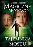 Okładka: Magiczne drzewo. Tajemnica mostu