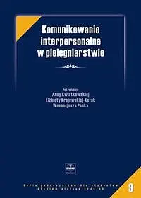 Okładka: Komunikowanie interpersonalne w pielęgniarstwie