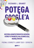 Okładka: Potęga Google'a. Poznaj sekrety Larry’ego i Sergeya