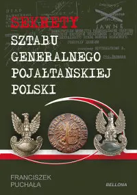 Okładka: Sekrety sztabu generalnego pojałtańskiej Polski