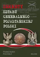 Okładka: Sekrety sztabu generalnego pojałtańskiej Polski