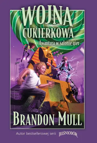 Okładka: Wojna cukierkowa. Awantura w salonie gier