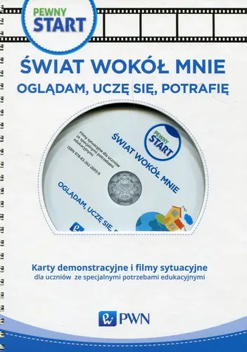 Okładka: Pewny start Świat wokół mnie Oglądam uczę się potrafię