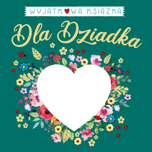 Okładka: Wyjątkowa książka dla Dziadka