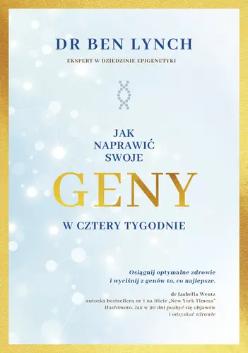 Okładka: Jak naprawić swoje geny w cztery tygodnie