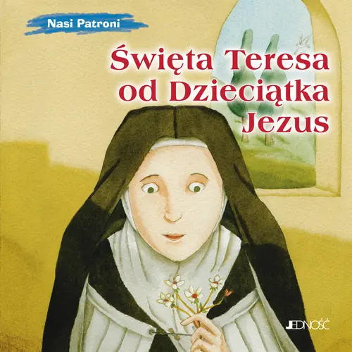 Okładka: Święta Teresa od Dzieciątka Jezus