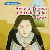 Okładka: Święta Teresa od Dzieciątka Jezus