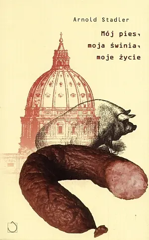 Okładka: Mój pies, moja świnia, moje życie