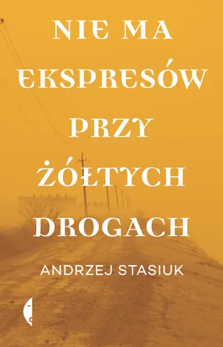Okładka: Nie ma ekspresów przy żółtych drogach
