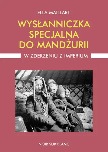 Okładka: Wysłanniczka specjalna do Mandżurii