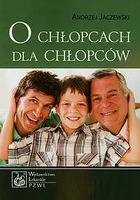 Okładka: O chłopcach dla chłopców