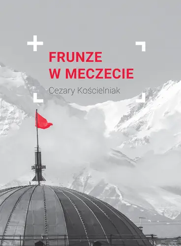Okładka: Frunze w meczecie