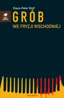 Okładka: Grób we Fryzji Wschodniej