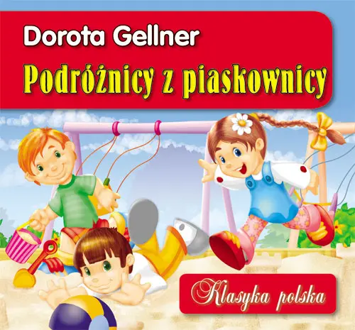 Okładka: Podróżnicy z piaskownicy. Klasyka polska