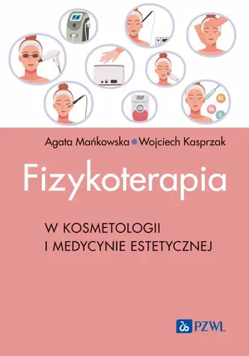 Okładka: Fizykoterapia w kosmetologii i medycynie estetycznej