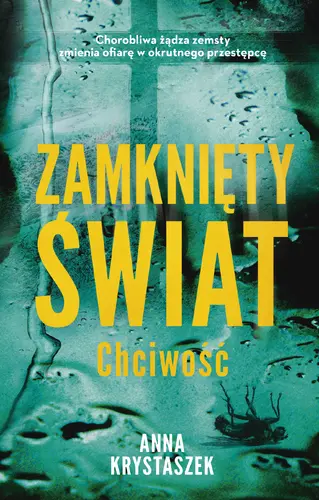 Okładka: Zamknięty świat. Chciwość