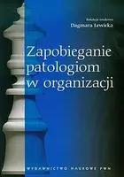 Okładka: Zapobieganie patologiom w organizacji