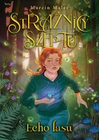 Okładka: Strażnicy Szeptu. Echo lasu