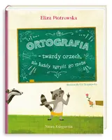 Okładka: Ortografia – twardy orzech, ale każdy zgryźć go może!