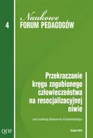 Okładka: Przekraczanie kręgu zagubionego człowieczeństwa na resocjalizacyjnej niwie