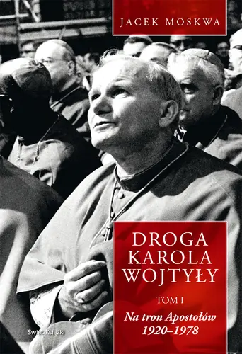 Okładka: Droga Karola Wojtyły-t.1