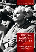 Okładka: Droga Karola Wojtyły-t.1