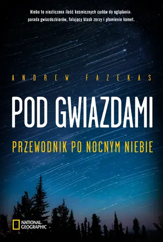 Okładka: Pod gwiazdami. Przewodnik po nocnym niebie