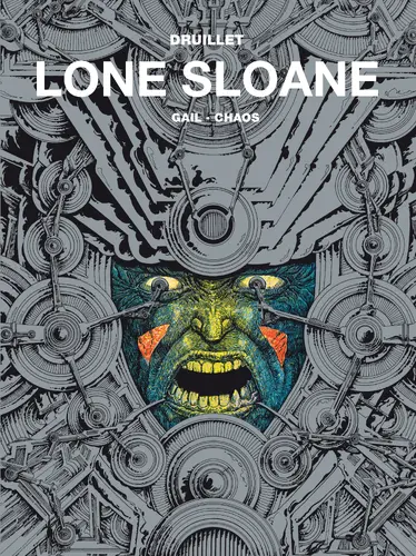 Okładka: Lone Sloane - Gail, Chaos, tom 2