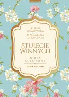 Okładka: Stulecie Winnych. Notes kulinarny
